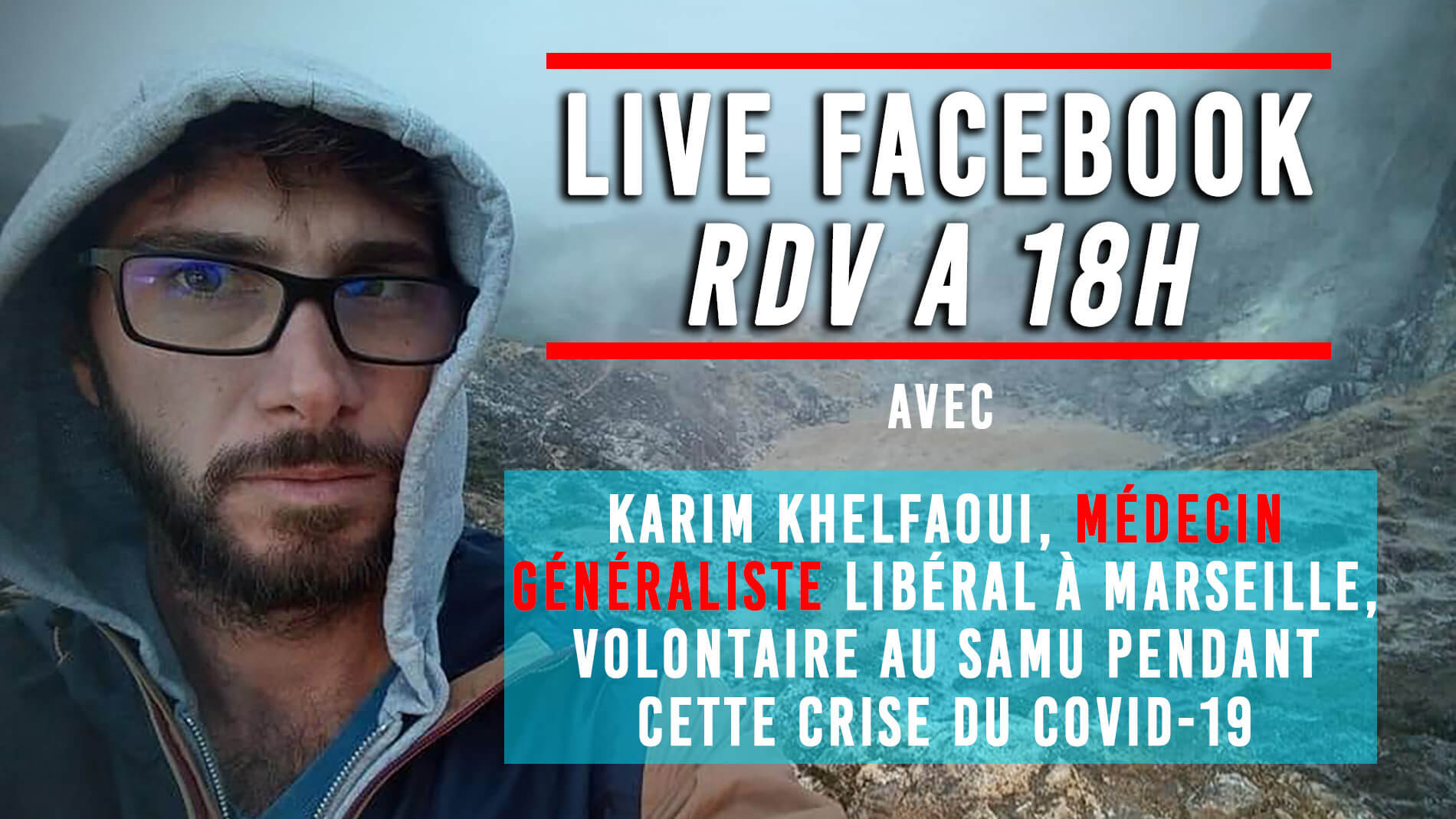 COVID : Questions/Réponses avec Karim Khelfaoui, médecin généraliste libéral, volontaire au Samu de Marseille